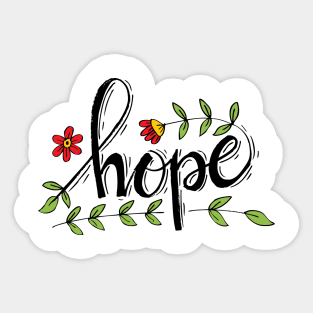 Hope hand drawn motivation lettering quote Sticker